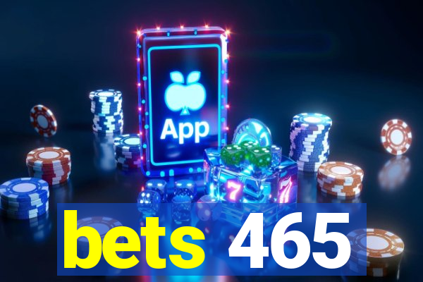 bets 465